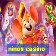 ninos casino